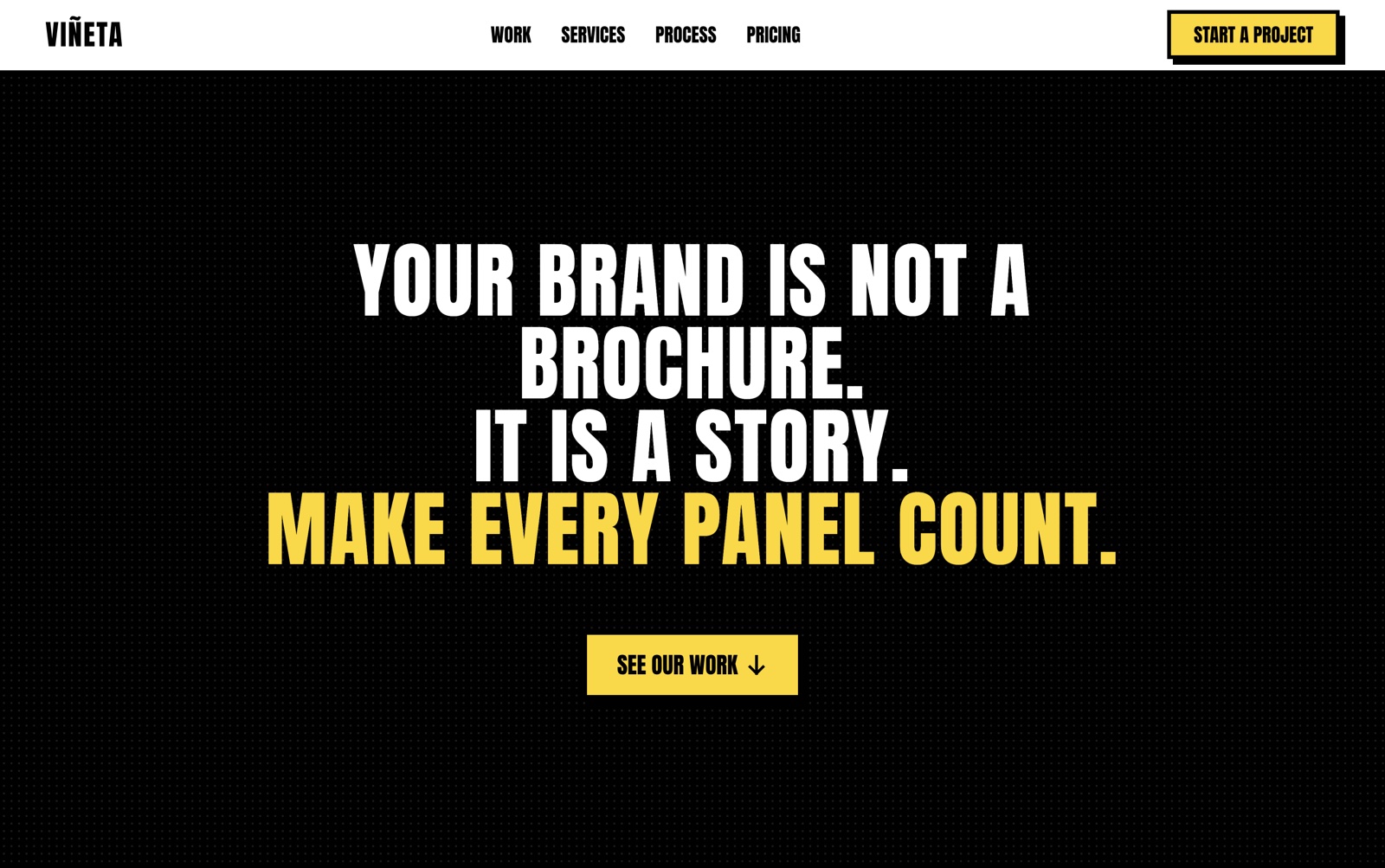 Viñeta website hero — bold headline "Your brand is not a brochure. It is a story. Make every panel count." in white and yellow on black.
